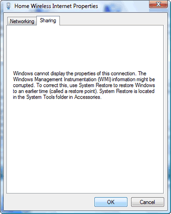 Windows Vista : Local Area Connection (Home Wireless Internet) Properties : Sharing tab : The Windows Management Instrumentation (WMI) information might be corrupted.